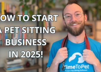 How to Start a Pet Sitting and Dog Walking Business in 2025: 10 Easy Steps