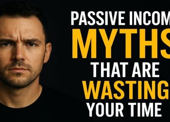Passive Income Myths That Are Wasting Your Time